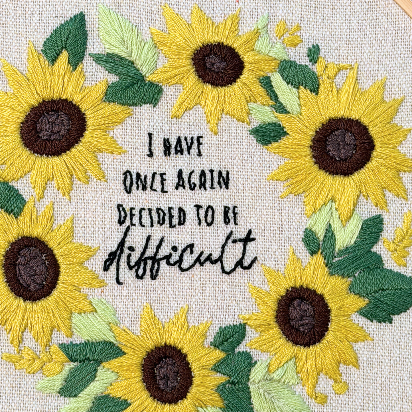 Sunflower Embroidery Hoop Art – Sarcastic Quote Decor Custom Hoop size